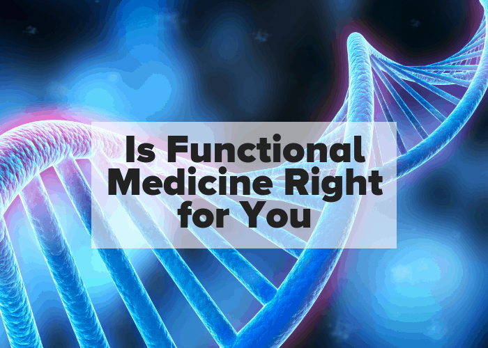 Is functional medicine right for you?