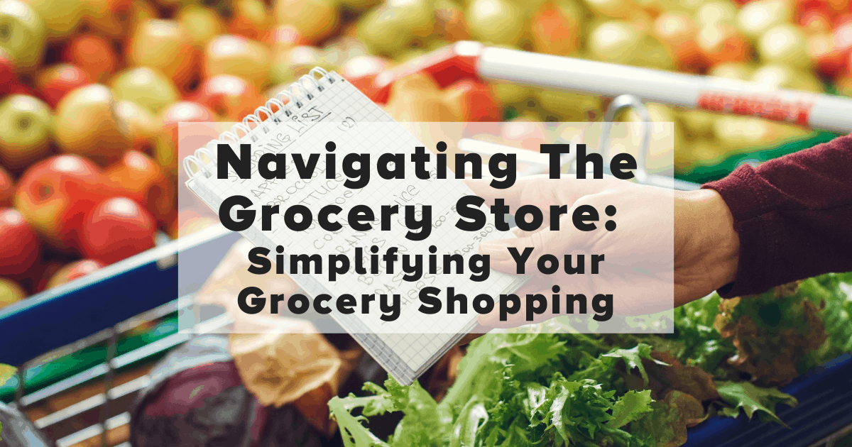 navigating the grocery store